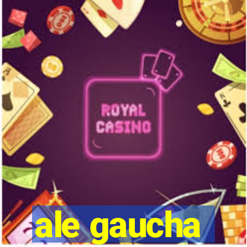 ale gaucha